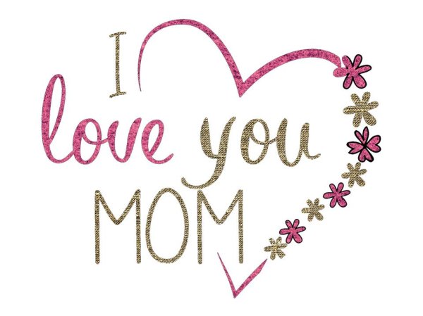 надпись i love you mom