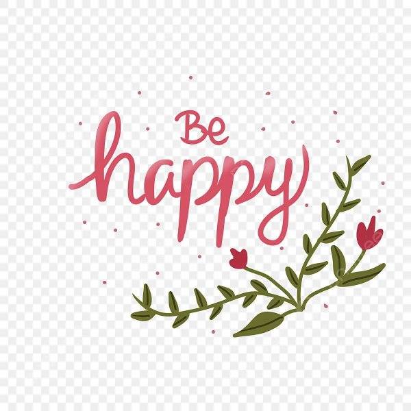 be happy
