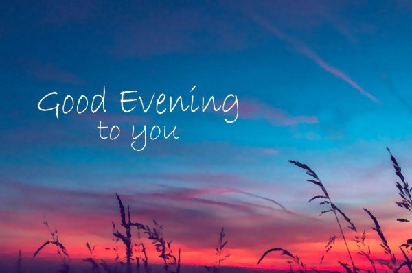 good evening message