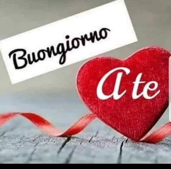 buongiorno amore mio