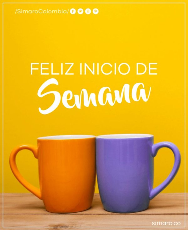 feliz inicio de semana