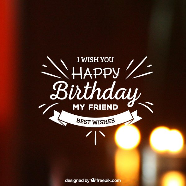 happy birthday my friend