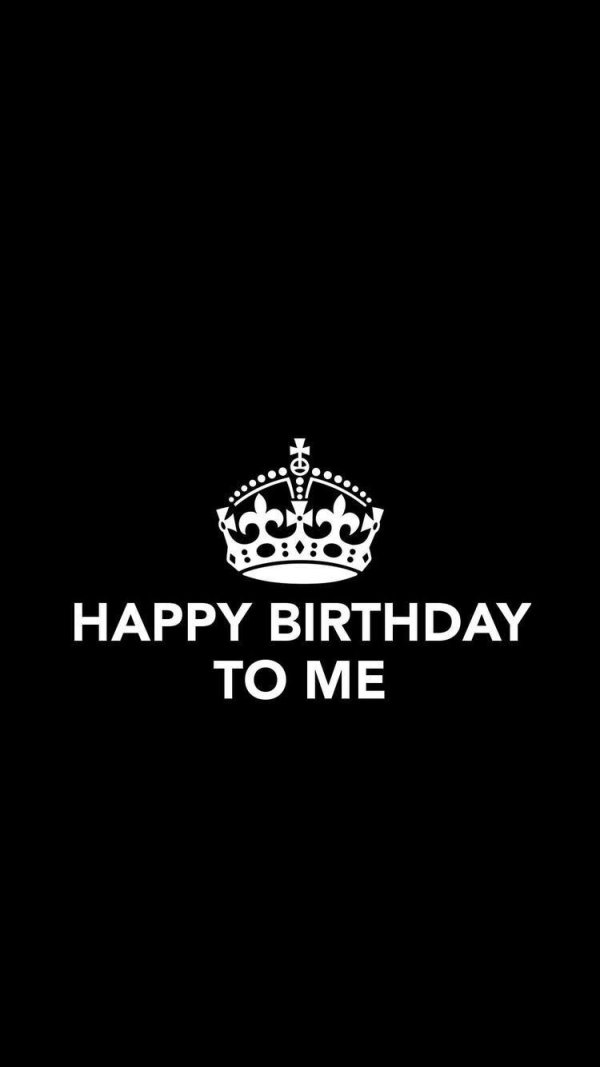 happy birthday to me