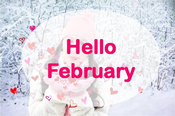hello february